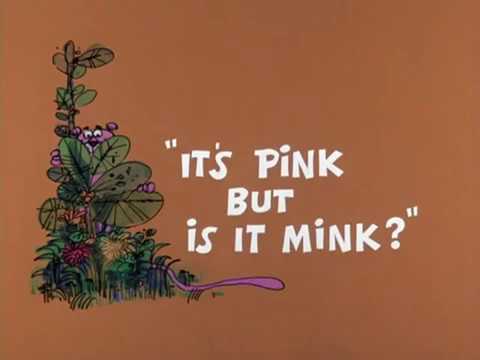 THE PINK PANTHER - EPISODE 17 - IT’S PINK, BUT IS IT MINK?