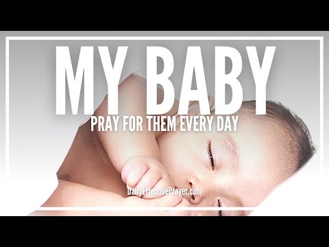 Prayer For My Baby | How To Pray Over Your Baby