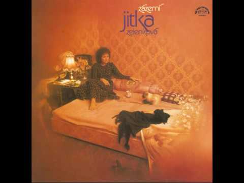 Jitka Zelenková - Máš  trochu ledu? (1979)