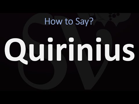 How to Pronounce Quirinius? (CORRECTLY)
