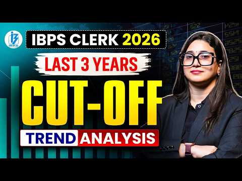 IBPS Clerk 2026 Cut Off Analysis | Last 3 Years Cut Off Trend | Expected Cut Off 2026