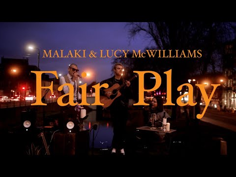 Fair Play (Live at the Canal) - Malaki & Lucy McWilliams