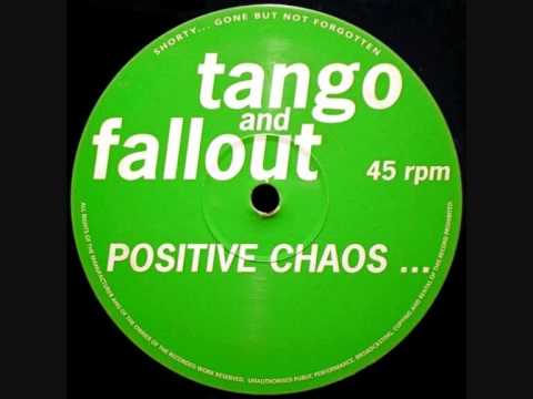 Tango & Fallout - Positive Chaos (Side A - Full Version)