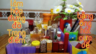 Làm hộp đựng đồ trang điểm bằng ống hút cực dể