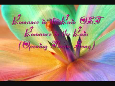 Romance in the Rain OST - Romance in the Rain (Opening Theme Song)