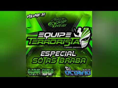 EQUIPE TERRORISTA (VOLUME 31) - DJ OCTAVIO RS