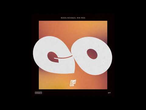 Rods Novaes, Nik Ros - Let´s Go (Original Mix) [NFU247]