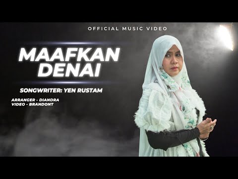 Yen Rustam- Maafkan Denai ( Official Music Video )