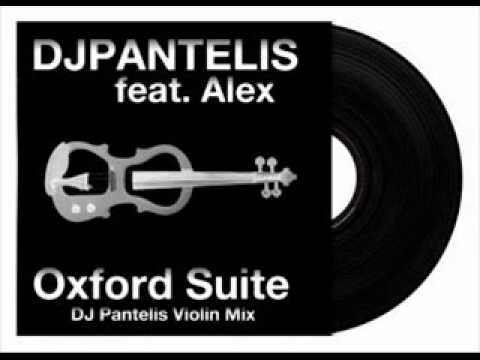 dj pantelis ft. alex - oxford suite audio video