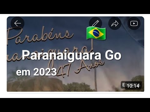 Aniversário 47 * anos em 2023 da Cidade de Paranaiguara Goiás