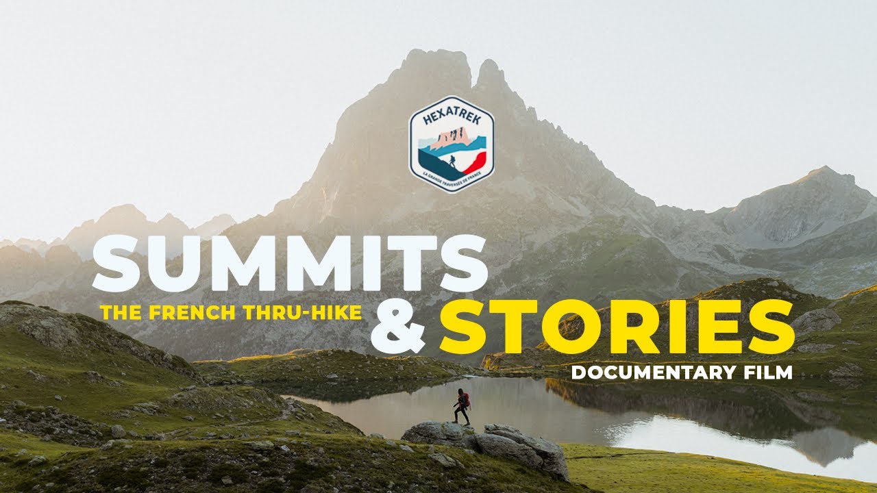Summits and Stories : The French Thru Hiking trail | HexaTrek Documentary