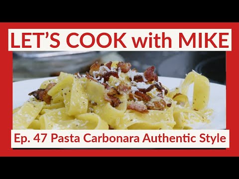 Thumbnail for Let’s Cook with Mike Ep. 47 Pasta Carbonara Authentic Style