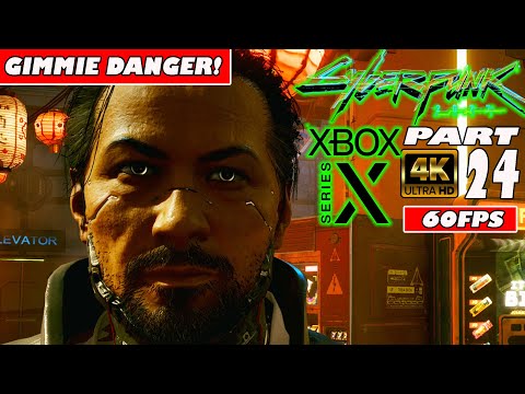 CYBERPUNK 2077 - PART24 | XBOX SERIES X 4K/60 | Gameplay Walkthrough