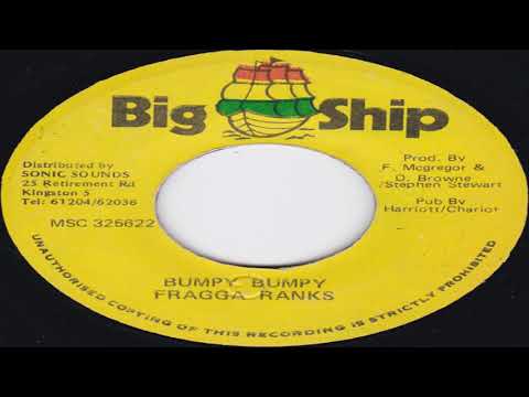 Fragga Ranks - Bumpy Bumpy