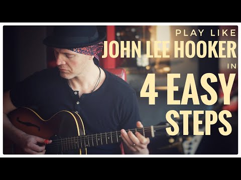 How to play the blues like JOHN LEE HOOKER in 4 EASY&FAST steps!!