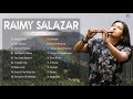 Raimy Salazar Greatest Hits The Best Song Of Raimy Salazar 2021 Collection Pan Flute Song 2021
