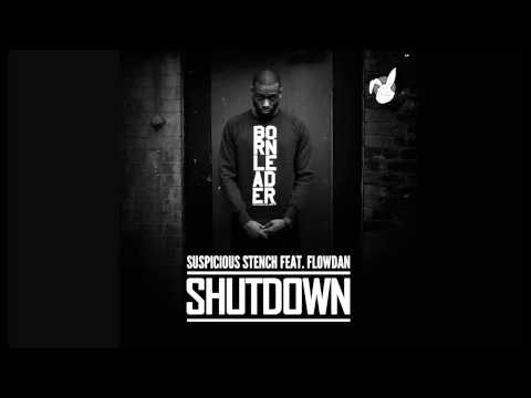 Suspicious Stench ft. Flowdan - Shutdown (Screwloose Records)