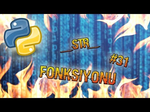 Python 3.6 Dersleri #31 | __str__ Fonksiyonu