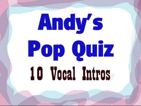 Pop Quiz No92 - 10 Vocal Intros
