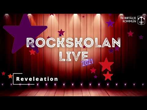 Rockskolan Live 2021 - Session 12 Reveleation