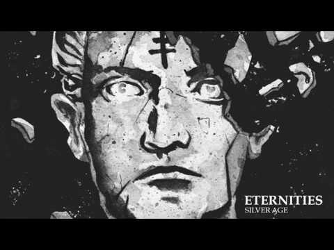 Eternities / Silver Age / Faithless