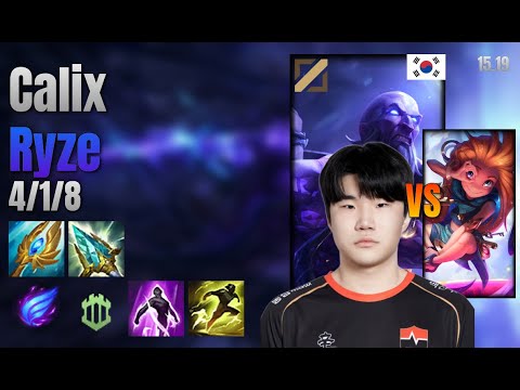 Calix Mid Ryze vs Zoe lol KR solo rank Full Game 15.19 | 칼릭스 라이즈 vs 조이