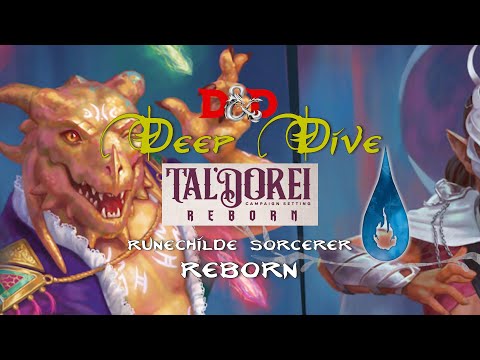 D&D Deep Dive: Tal'Dorei Reborn's Runechild Sorcerer Reborn