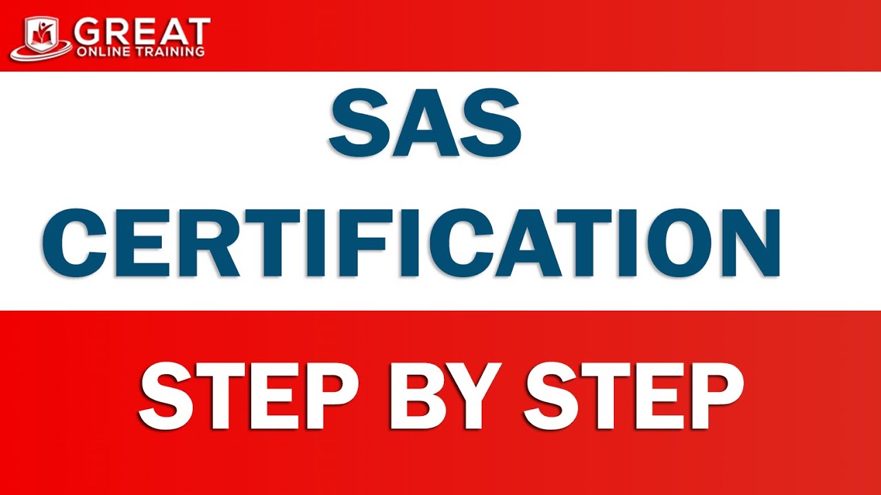 SAS Certification : Everything You Need To Know step by step