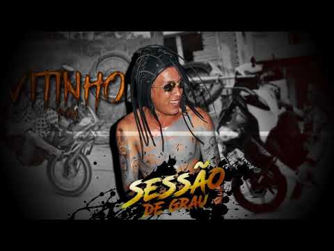 MC Vitinho PQN - Sessão de Grau (DJGUHMIX) Lançamento 2018