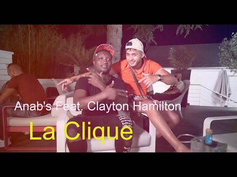 Anab's & Clayton Hamilton La Clique (Clip Officiel) beat by Greemz