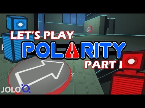 Let's Play Polarity Part 1