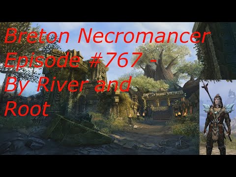 Breton Necromancer Game Play, Episode 767. By River and Root
