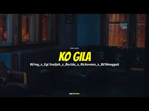 KO_GILA_-_Bii'mg_x_Egi_Souljah_x_Bocida_x_Ruckovano_x_Bii'Wanggaii