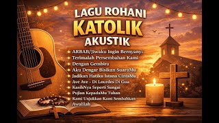 Download lagu Lagu Rohani Katolik Akustik Paling Menyejukkan Hati & Menenangkan Pikiran mp3