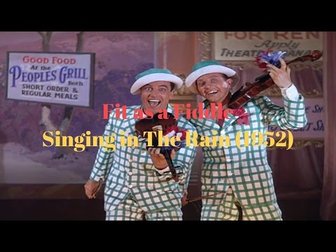 Fit as a Fiddle - Singing in The Rain (1952)/Movie Scene's