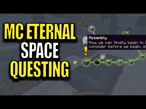 Minecraft MC Eternal Modpack Chapter 2 Ep 96 - Space Questing