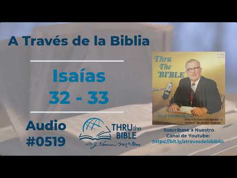 Isaiah 32-33 #519 Dr. J. Vernon McGee #throughthebible #isaiah #isaiah