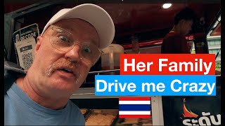Why I hate life with her Thai Family