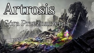 Artrosis - Góra Przeznaczenia [TEKST]