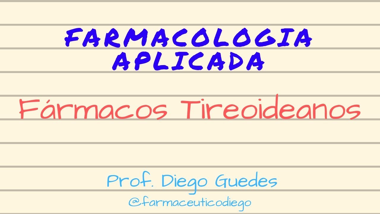 Farmacologia Aplicada - Fármacos Tireoideanos