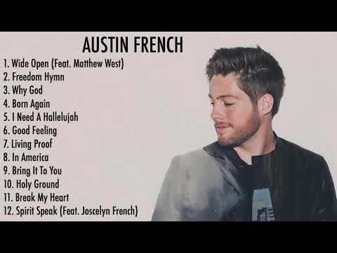 AUSTIN FRENCH - WIDE OPEN (FULL ALBUM)