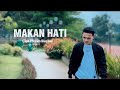 Makan Hati Phyan Raysal Cover Aris Bima