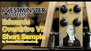 Video thumbnail for 【Westminster Effects】 Edwards OverDrive V2 - Short Sample by Benten Distribution