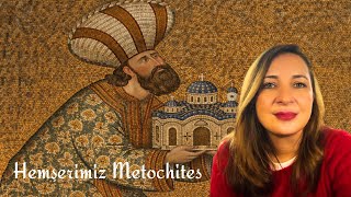 Bir İstanbullunun İzleri: Metochites’ten Kariye’ye