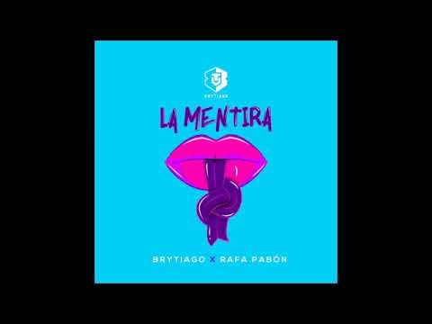Brytiago - La Mentira. Ft Rafa Pabon. (Audio Clips)