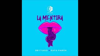 Brytiago - La Mentira. Ft Rafa Pabon. (Audio Clips)