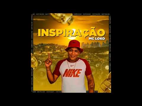 Mc LOKO - INSPIRAÇÃO - [ funk brasil ]