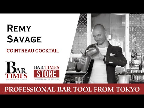 Remy Savage | Cointreau Cocktail | Bartender Cocktail