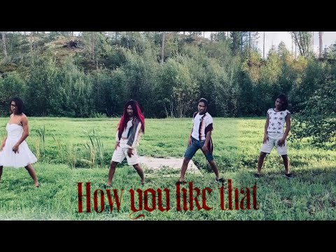 BLACKPINK - How you like that (choreography by Belle Lindström )