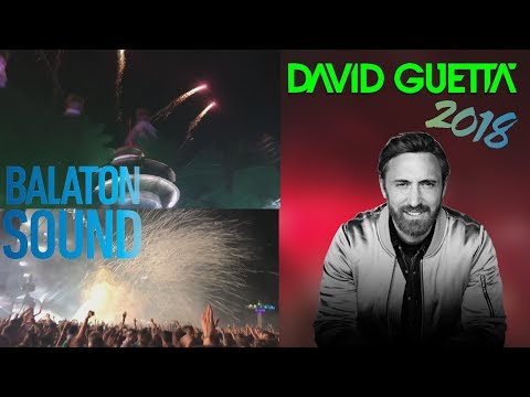 DAVID GUETTA - Live @ Balaton Sound, Hungary 2018